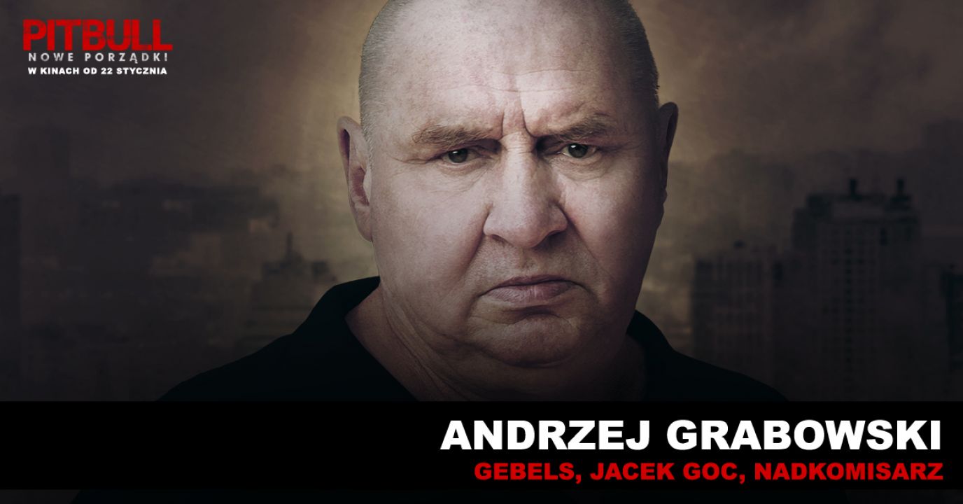 Andrzej Grabowski o Gebelsie i filmie Pitbull Nowe porządki obejrzyj