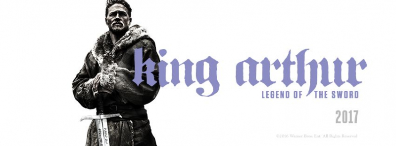 King Arthur: Legend of the Sword - banner filmu fantasy Guya Ritchiego