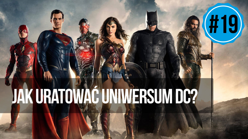 naEKRANACH #19 – Jak uratować filmowe uniwersum DC?
