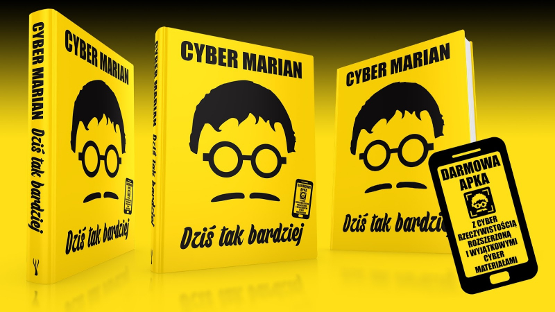 Dziś tak bardziej: Cyber Marian w wersji książkowej