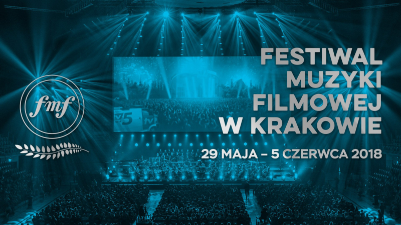 Festiwal Muzyki Filmowej 2018 w Krakowie