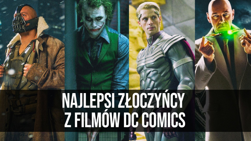 Najlepsi złoczyńcy z filmów DC Comics || naEKRANACH #124