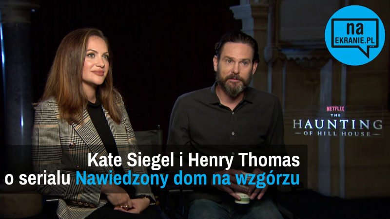 Kate Siegel i Henry Thomas opowiadają o serialu Nawiedzony dom na wzgórzu [VIDEO WYWIAD]