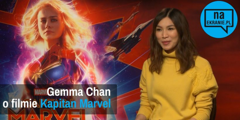 Kapitan Marvel – Gemma Chan opowiada nam o filmie MCU. Obejrzyj wideo wywiad