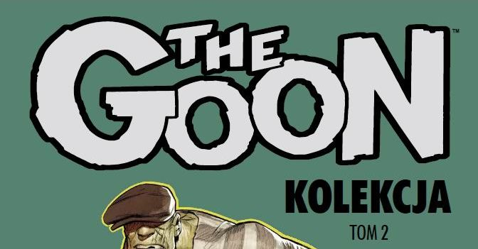 The Goon. Kolekcja, tom 2 - recenzja komiksu