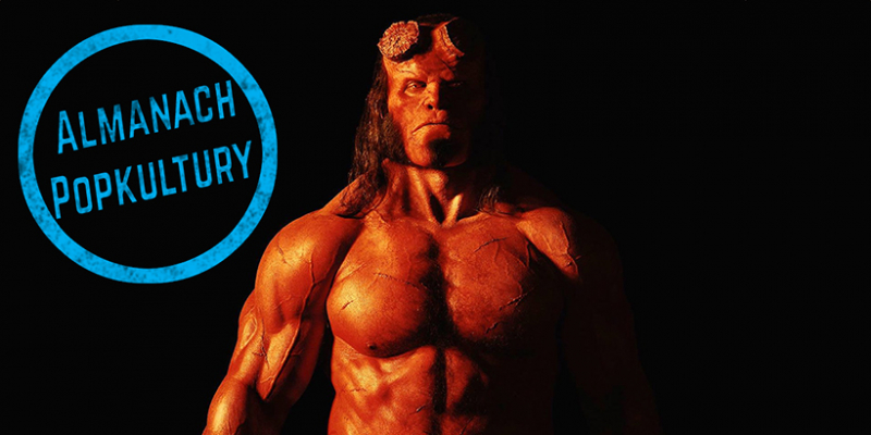 Almanach Popkultury: czego nie wiecie o filmie Hellboy [WIDEO]