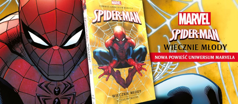 Powieść z Uniwersum Marvela Spider-Man. Wiecznie młody już w księgarniach