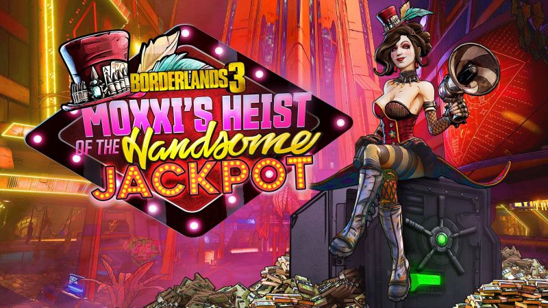 Moxxi’s Heist of the Handsome Jackpot - Borderlands 3 