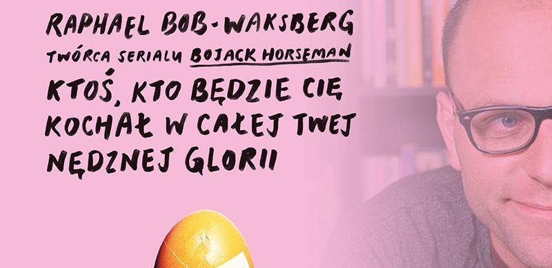 Książka twórcy serialu BoJack Horsman wkrótce w Polsce. Wysłuchaj fragmentu