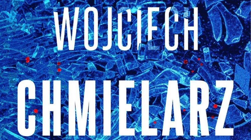 Wyrwa: w maju nowy thriller Wojciecha Chmielarza