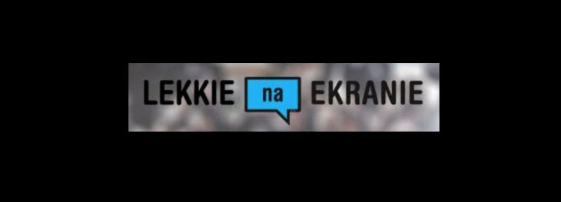 Witajcie po lekkiej stronie popkultury! Rusza Lekkie naEKRANIE.pl