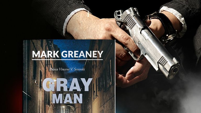 Gray Man: sensacyjna powieść Marka Greaneya już w sprzedaży