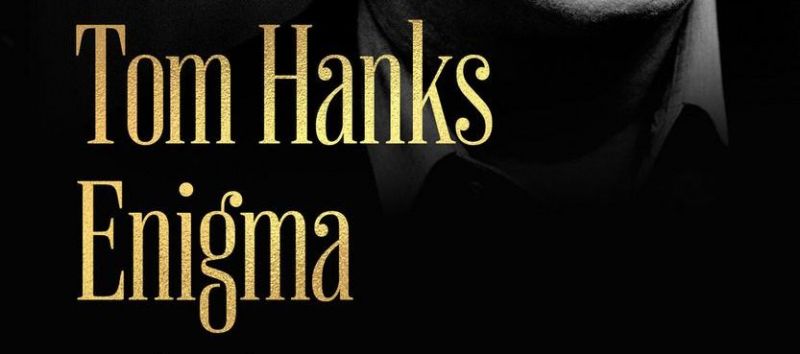 Tom Hanks. Enigma