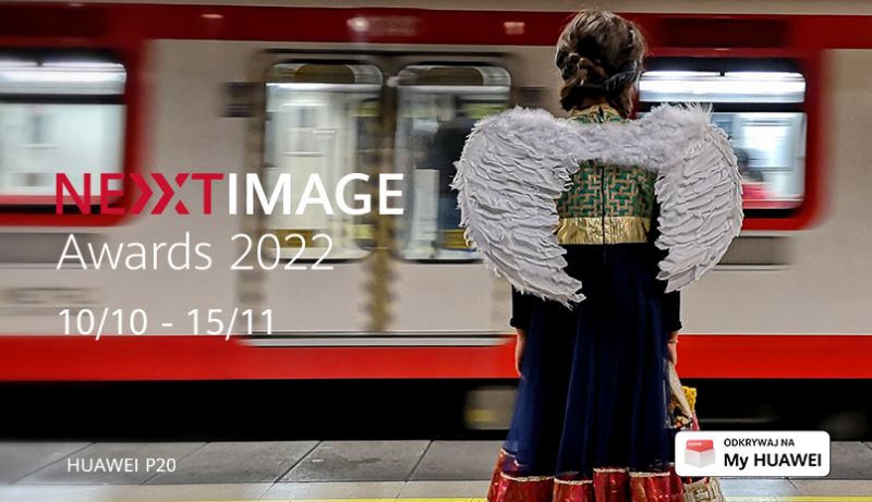 Huawei zaprasza do wzięcia udziału w Next Image Awards 2022