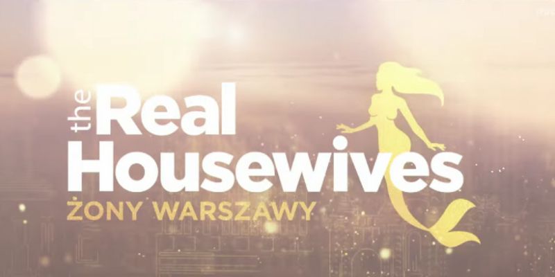 The Real Housewives. Żony Warszawy