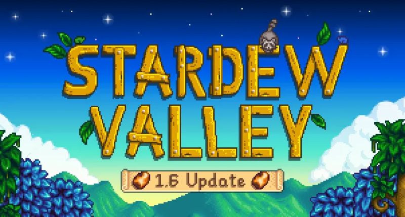 Stardew Valley - aktualizacja 1.6