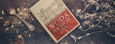 [KONKURS] Woda na sicie. Apokryf czarownicy – wygraj genialną powieść fantasy!