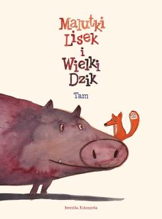 Malutki Lisek i Wielki Dzik okładka