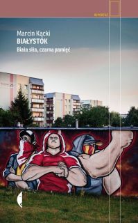 Marcin Kącki, Białystok