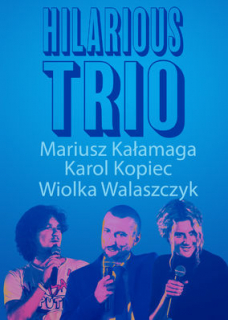 Hilarious Trio - Netflix, polski stand up