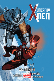 Uncanny X-Men. Złamani, tom 2 - okładka