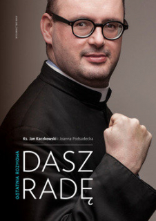 Dasz radę - Jan Kaczkowski