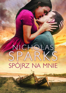 Spójrz na mnie - Nicolas Sparks