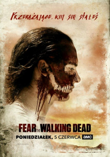 Fear the Walking Dead - polski plakat