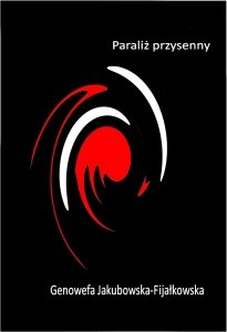 Paraliż przysenny – Genowefa Jakubowska-Fijałkowska (Instytut Mikołowski)