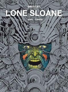 Lone Sloane - Gail, Chaos. Tom 2 - okładka