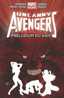 Uncanny Avengers - Preludium do Axis - okładka
