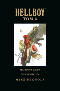 Hellboy. Zdobywca Czerw. Dziwne miejsca, tom 3 - okładka
