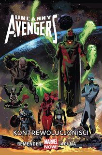 Uncanny Avengers – Kontrewolucjoniści, tom 6 - okładka