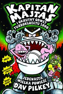 Kapitan Majtas i okrutny odwet Turboklozetu – tom 11