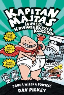 Kapitan Majtas. Inwazja Krwiożerczych Klozetów – okładka
