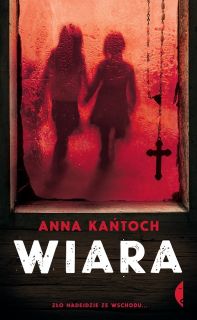 Wiara, Anna Kańtoch