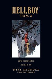 Hellboy. Zew ciemności. Dziki Gon, tom 5 – okładka