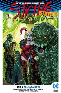 Suicide Squad – Oddział Samobójców – Płonąca baza, tom 3 – okładka