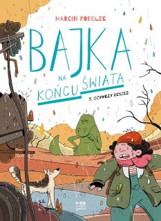 Bajka na końcu świata #03. Ożywczy deszcz - okładka