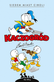 Kaczogród – Carl Barks – Siedem miast Ciboli i inne historie z lat 1954-1955, tom 3 – okładka