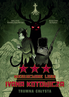 Niesłychane losy Ivana Kotowicza #03. Trumna Chłysta - okładka