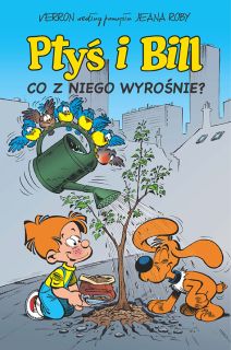 Ptyś i Bill. Co z niego wyrośnie, tom 3 – okładka