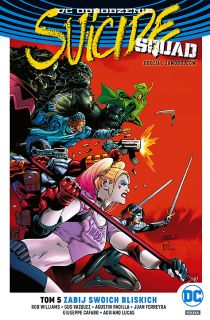 Suicide Squad – Oddział Samobójców – Zabij swoich bliskich, tom 5 – okładka