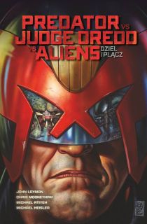 Predator vs Judge Dredd vs Aliens. Dziel i rządź – okładka
