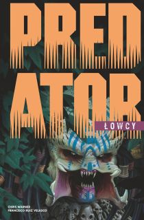 Predator. Łowcy - okładka