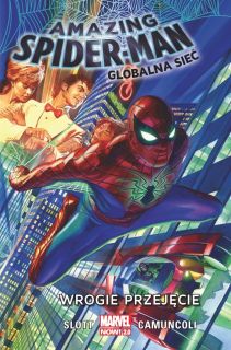 Amazing Spider-Man #01. Globalna sieć. Wrogie przejęcie