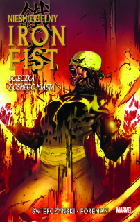 Nieśmiertelny Iron Fist #04. Ucieczka z ósmego miasta - okładka