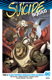 Suicide Squad – Tajna historia oddziału specjalnego X, tom 6 - okładka