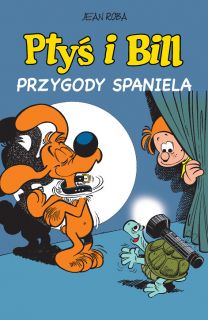 Ptyś i Bill. Przygody spaniela, tom 5 - okładka