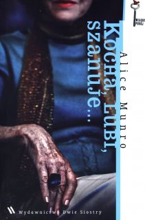 27. "Kocha, lubi, szanuje", Alice Munro (2001)